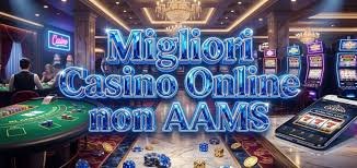Scopri i Migliori Casinò Non AAMS in Italia